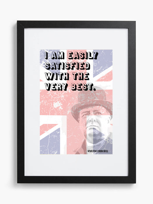 Easily Satisfied - Framed Quotation