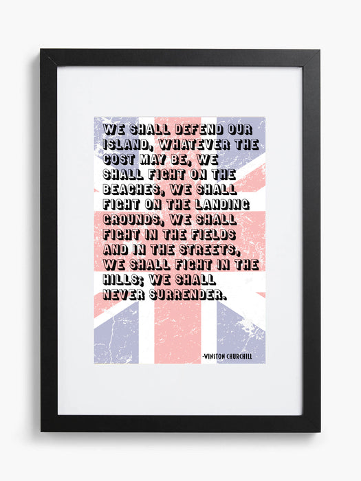 We Shall Never Surrender - Framed Quotation